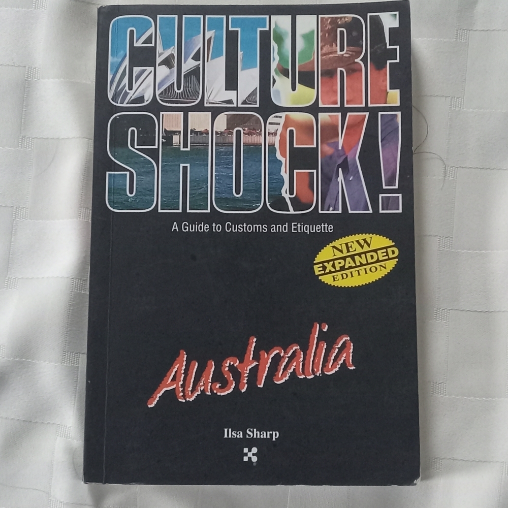 Culture Shock! Australia Guidebook By Ilsa Sharp (Expanded Edition)